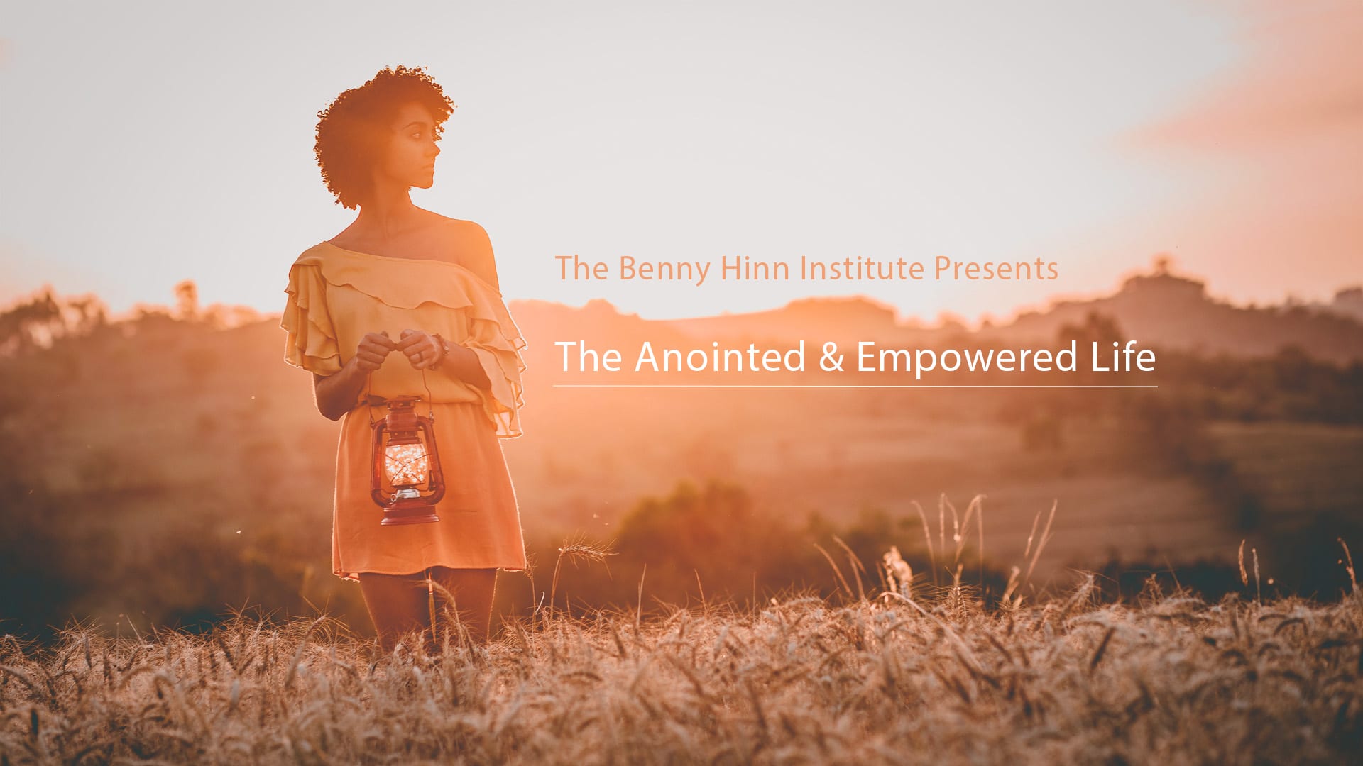 The Anointed and Empowered Life